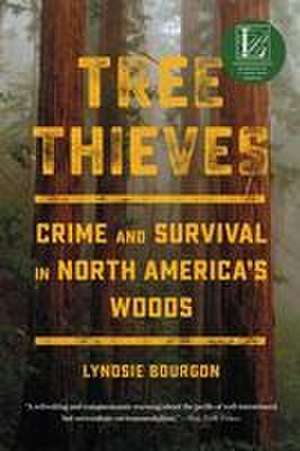 Tree Thieves de Lyndsie Bourgon