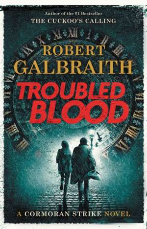 Troubled Blood de Robert Galbraith