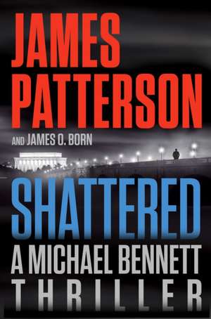 Shattered de James Patterson