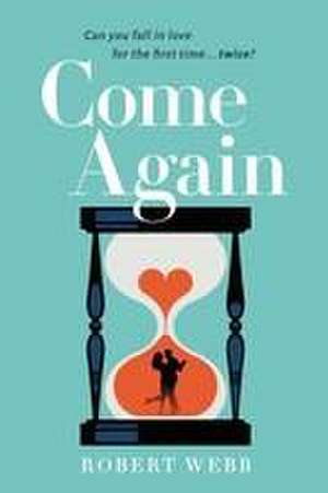 Come Again de Robert Webb