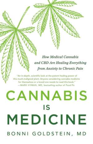 Cannabis Is Medicine de Bonni Goldstein