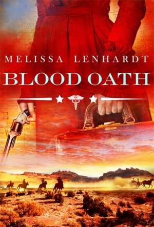 Blood Oath de Melissa Lenhardt