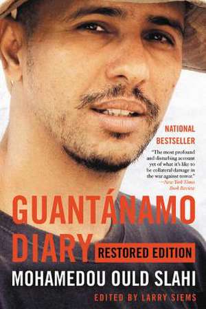 Guantánamo Diary: Restored Edition de Larry Siems