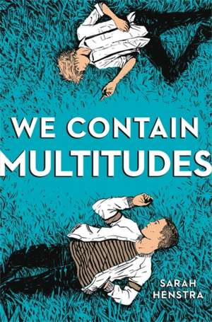 We Contain Multitudes de Sarah Henstra