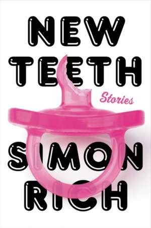 New Teeth de Simon Rich