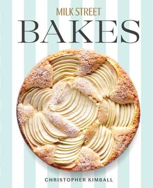 Milk Street Bakes de Christopher Kimball