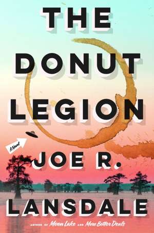 The Donut Legion de Joe R. Lansdale