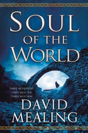 Soul of the World de David Mealing