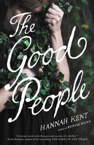 The Good People de Hannah Kent