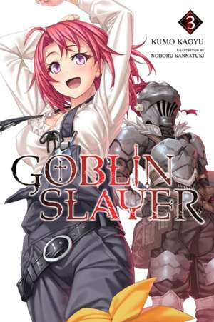 Goblin Slayer, Vol. 3 (light novel) de Kumo Kagyu