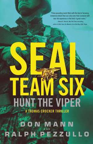 SEAL Team Six: Hunt the Viper de Don Mann