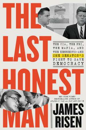 The Last Honest Man de James Risen