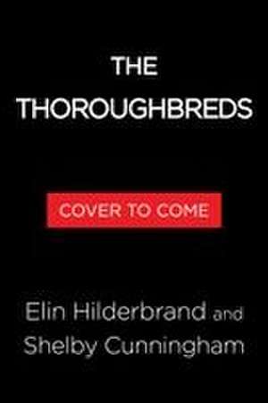 The Thoroughbreds de Elin Hilderbrand