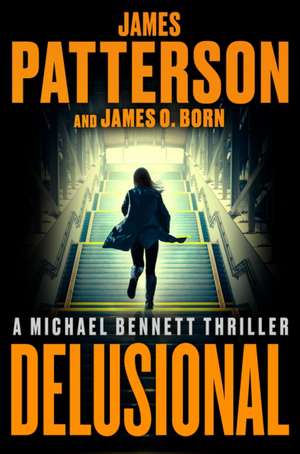 Delusional de James Patterson
