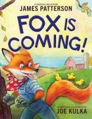 Fox Is Coming! de James Patterson