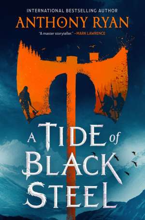 A Tide of Black Steel de Anthony Ryan