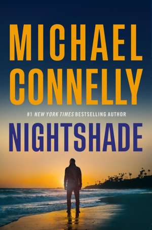 Nightshade de Michael Connelly