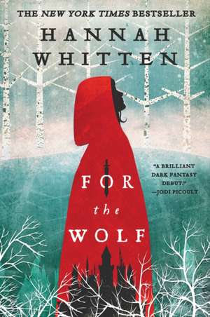 For the Wolf de Hannah Whitten