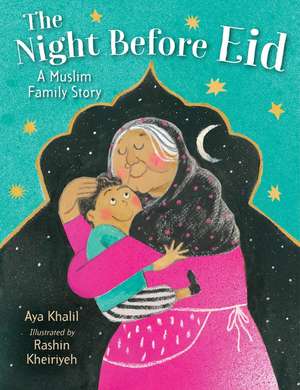 The Night Before Eid: A Muslim Family Story de Aya Khalil