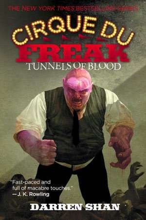 Cirque Du Freak #3: Tunnels of Blood: Book 3 in the Saga of Darren Shan de Darren Shan