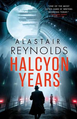 Halcyon Years de Alastair Reynolds
