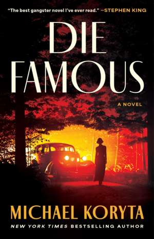 Die Famous de Michael Koryta