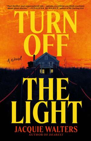 Turn Off the Light de Jacquie Walters