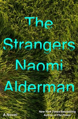 The Strangers de Naomi Alderman