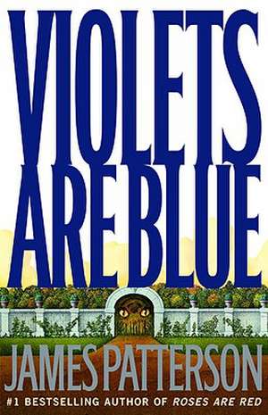 Violets Are Blue de James Patterson