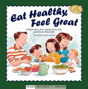 Eat Healthy, Feel Great de William Sears