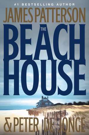 The Beach House de James Patterson