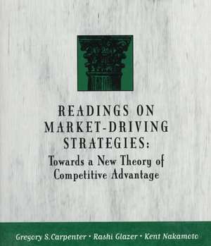 Readings on Market-Driving Strategies de Gregory S. Carpenter