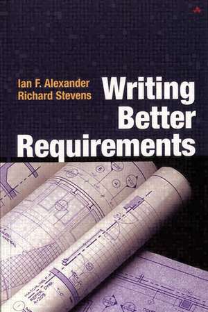 Writing Better Requirements de Ian Alexander