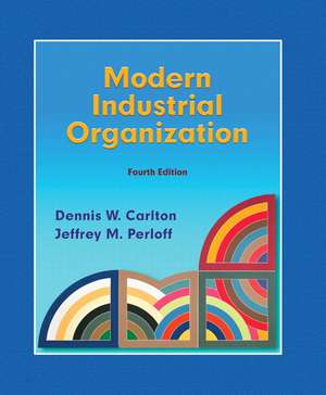 Modern Industrial Organization de Dennis W. Carlton