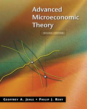 Advanced Microeconomic Theory: International Edition de Geoffrey A. Jehle