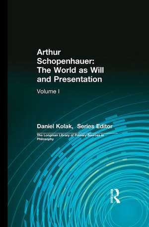 Arthur Schopenhauer: The World as Will and Presentation: Volume I de Arthur Schopenhauer