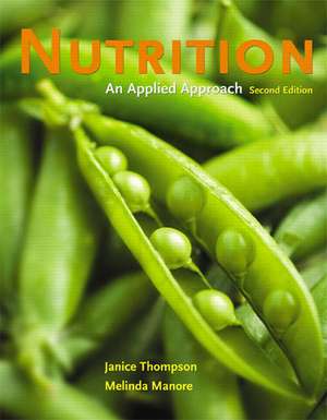 Nutrition: An Applied Approach: United States Edition de Janice Thompson