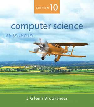 Computer Science: An Overview: United States Edition de J. Glenn Brookshear