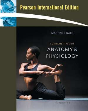 Fundamentals of Anatomy & Physiology with IP 10-System suite: International Edition de Frederic H. Martini