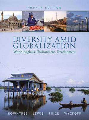 Diversity Amid Globalization: World Regions, Environment, Development Value Pack (Includes PH World Regional Geography Videos on DVD & Study Guide f de Lester Rowntree