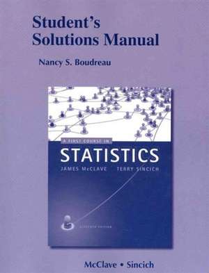 Student's Solutions Manual for a First Course in Statistics de Nancy Boudreau