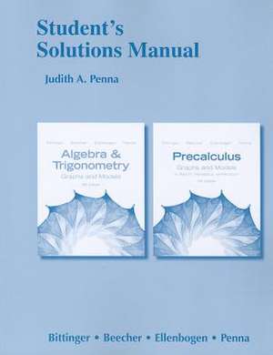 Algebra and Trigonometry: Student's Solutions Manual de Marvin L. Bittinger