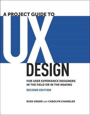 A Project Guide to UX Design de Russ Unger