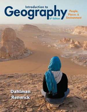 Introduction to Geography: People, Places & Environment de Carl Dahlman