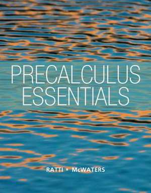 Precalculus Essentials with Mymathlab Access Code de Jogindar Ratti