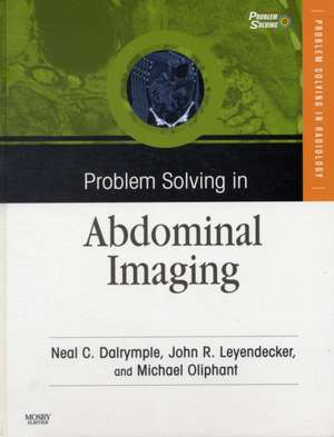 Problem Solving in Abdominal Imaging with CD-ROM de Neal C. Dalrymple