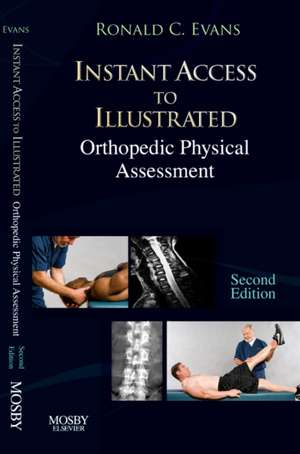 Instant Access to Orthopedic Physical Assessment de Ronald C. Evans