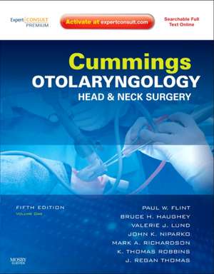 Cummings Otolaryngology - Head and Neck Surgery, 3-Volume Set: Expert Consult: Online and Print de Mark A. Richardson