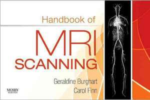 Handbook of MRI Scanning de Geraldine Burghart