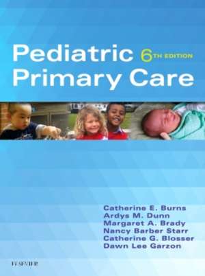 Pediatric Primary Care de Catherine E. Burns